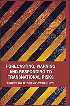 (PDF)Forecasting, Warning and Responding to Transnational Risks 2011 Edition
