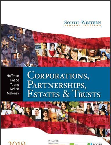 (Test Bank)South-Western Federal Taxation 2018 Corporations, Partnerships, Estates and Trusts, ...