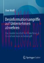 [PDF]Desinformationsangriffe auf Unternehmen abwehren: Das dunkle Geschäft mit Fake News & Co u...