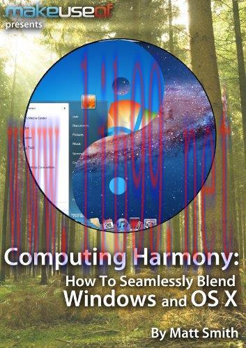 [FOX-Ebook]Computing Harmony: Seamlessly Blend Windows and OS X