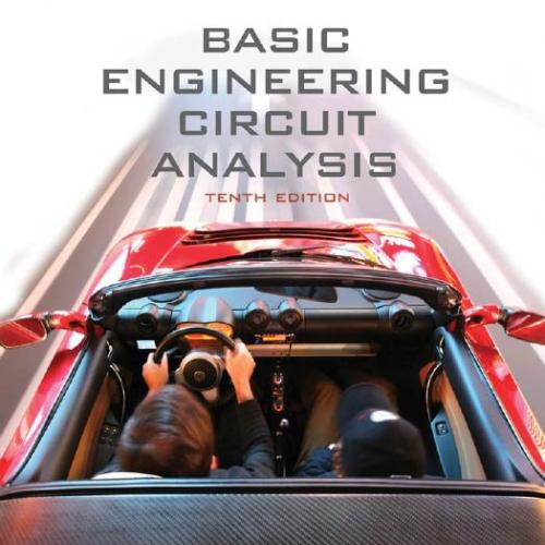 Basic Engineering Circuit Analysis 10th Edition - J. David Irwin