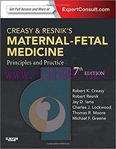 [PDF]Creasy and Resnik’s Maternal-Fetal Medicine - Principles and Practice , 7e [Saunders] [201...
