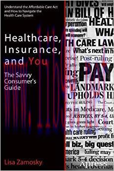 (PDF)Healthcare, Insurance, and You: The Savvy Consumer’s Guide 1st ed. Edition