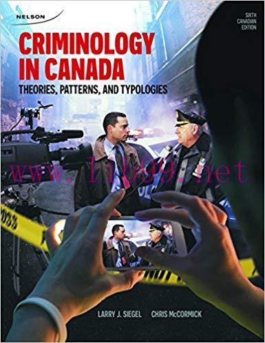 [PDF]Criminology in Canada - Theories, Patterns, and Typologies, Sixth Edition