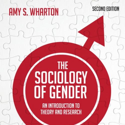 Sociology of Gender, The - Amy S. Wharton