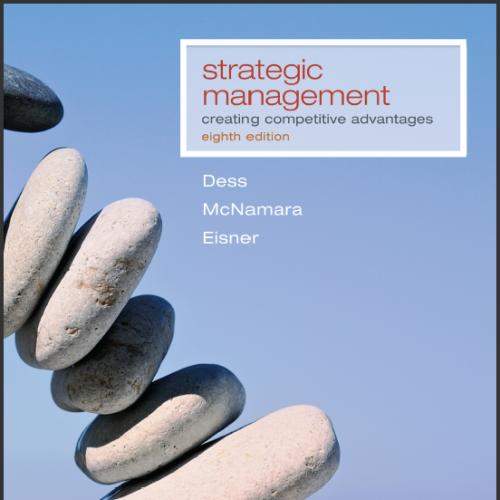 (SM)Strategic Management_ Creating Competitive Advantages 8TH.zip