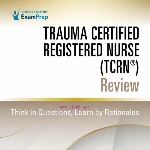 [AME]Trauma Certified Registered Nurse (TCRN®) Review, 2nd Edition (EPUB)