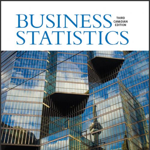 (Test Bank)Business Statistics, Third 3rd Canadian Edition by Norean D. Sharpe.rar