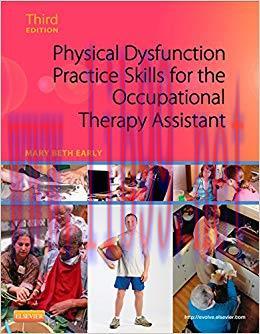 (PDF)Physical Dysfunction Practice Skills for the Occupational Therapy Assistant – E-Book 3rd E...