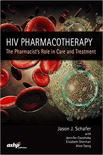 HIV Pharmacotherapy The Pharmacist’s Role in Care & Treatment