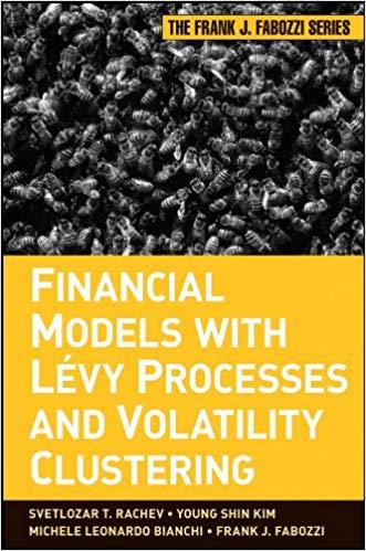 (PDF)Financial Models with Levy Processes and Volatility Clustering (Frank J. Fabozzi Series Bo...