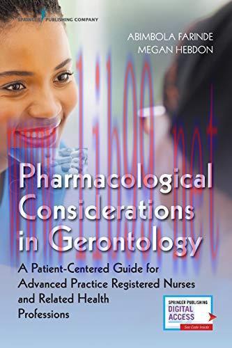 [AME]Pharmacological Considerations in Gerontology: A Patient-Centered Guide for Advanced Pract...