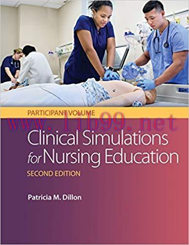 [PDF]Clinical Simulations for Nursing Education: Participant Volume 2nd Edition