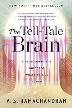 (PDF)The Tell-Tale Brain: A Neuroscientist’s Quest for What Makes Us Human Reprint Edition