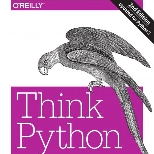Think Python How to Think Like a Computer Scientist 2nd Edition - Allen B. Downey