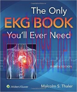 [AME]The Only EKG Book You'll Ever Need, Eighth Edition