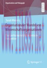 [PDF]Organisationaler Wandel von Wissenschaftsorganisationen : Eine performativitätstheoretisch...