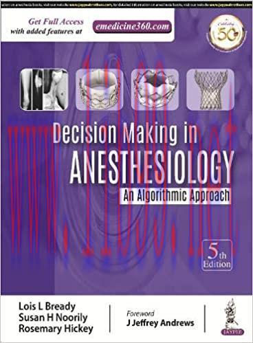 [PDF]Decision Making in Anesthesiology An Algorithmic Approach 5th Edition