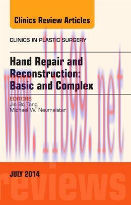[AME]Hand Repair and Reconstruction: Basic and Complex, An Issue of Clinics in Plastic Surgery