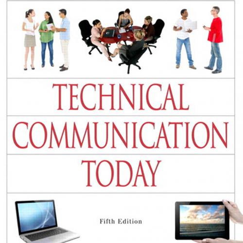 Technical Communication Today 5th Edition by Richard Johnson-Sheehan