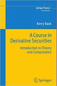(PDF)A Course in Derivative Securities Introduction to Theory and Computation (Springer Finance...
