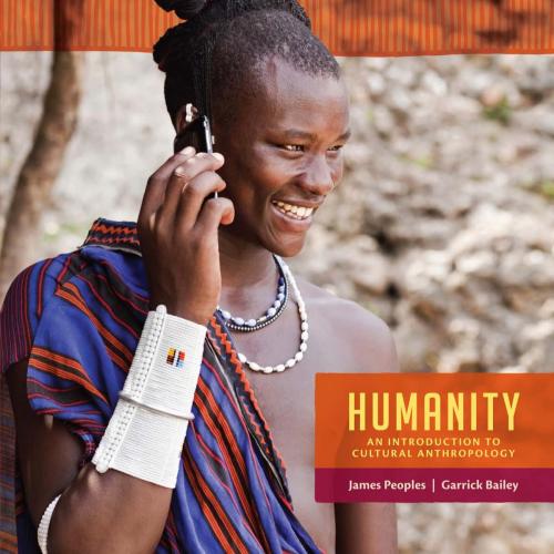 Humanity An Introduction to Cultural Anthropology 10th Edition - Wei Zhi
