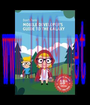 [IT-Ebook]Don\’t Panic: Mobile Developer\’s Guide to The Galaxy, 18th Edition