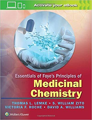 Essentials of Foye’s Principles of Medicinal Chemistry