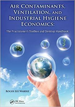 (PDF)Air Contaminants, Ventilation, and Industrial Hygiene Economics The Practitioner’s Toolbox...