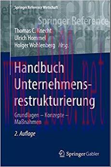 (PDF)Handbuch Unternehmensrestrukturierung: Grundlagen – Konzepte – Maßnahmen (Springer Referen...