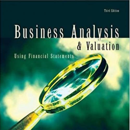 Business Analysis and Valuation_ Using Financial Statements, Text and Cases 3rd