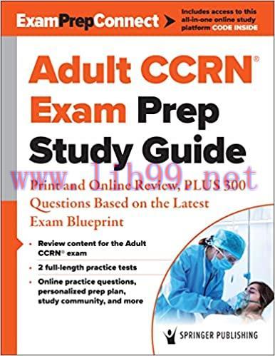 [AME]Adult CCRN® Exam Prep Study Guide: Print and Online Review, PLUS 300 Questions Based on th...
