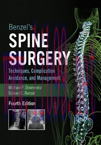[PDF]Benzel’s Spine Surgery, 2-Volume Set: Techniques, Complication Avoidance and Management 4t...