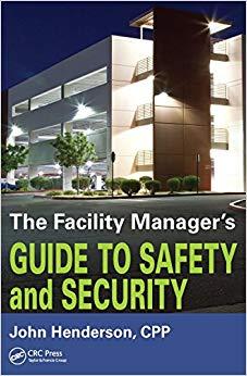 (PDF)The Facility Manager’s Guide to Safety and Security 1st Edition