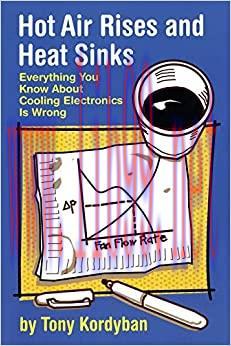 (PDF)Hot Air Rises and Heat Sinks: Everything You Know About Cooling Electronics Is Wrong