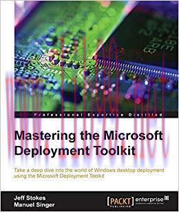 Mastering the Microsoft Deployment Toolkit 1st Edition,