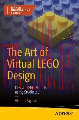 [FOX-Ebook]The Art of Virtual LEGO Design: Design LEGO Models Using Studio 2.0