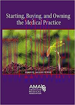 (PDF)Starting, Owning, and Buying a Medical Practice (Starting a Medical Practice) 1 Pap/Cdr Ed...