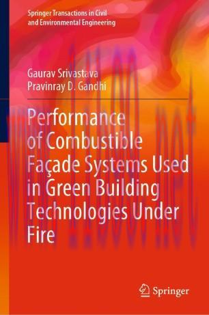 Performance of Combustible Façade Systems Used in Green Building Technologies Under Fire