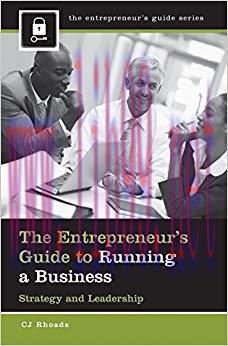 (PDF)The Entrepreneur’s Guide to Running a Business: Strategy and Leadership