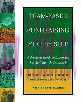 (PDF)Team-Based Fundraising Step by Step: A Practical Guide to Improving Results Through Teamwo...