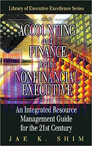 (PDF)Accounting and Finance for the NonFinancial Executive: An Integrated Resource Management G...