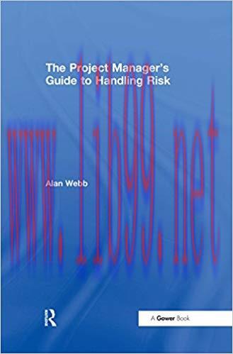 (PDF)The Project Manager’s Guide to Handling Risk 1st Edition