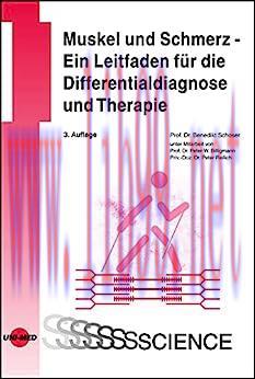 [AME]Muskel und Schmerz - Ein Leitfaden für die Differentialdiagnose und Therapie (UNI-MED Scie...