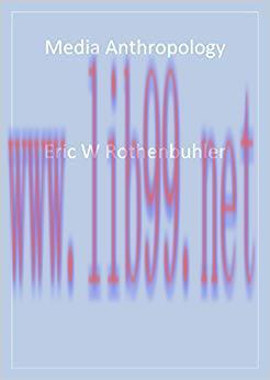 Media Anthropology 1st Edition,