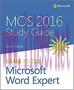 MOS 2016 Study Guide for Microsoft Word Expert: MOS Stud Guid Micr Word Expe (MOS Study Guide) ...