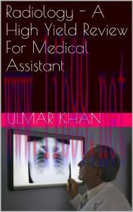 [AME]Radiology – A High Yield Review For Medical Assistant (EPUB)