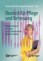 [PDF]Deutsch für Pflege und Betreuung: Bildwörterbuch mit Basis- und Fachwortschatz inklusive A...