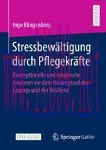 [PDF]Stressbewältigung durch Pflegekräfte: Konzeptionelle und empirische Analysen vor dem Hinte...