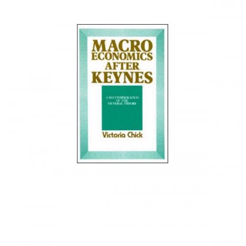 Macroeconomics After Keynes